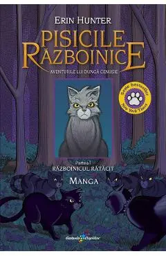 Coperta cărții Aventurile lui Dunga Cenusie: Razboinicul ratacit. Seria Pisicile Razboinice. Manga Partea 1