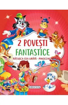 Coperta cărții 2 Povesti fantastice: Ratusca cea urata. Pinocchio