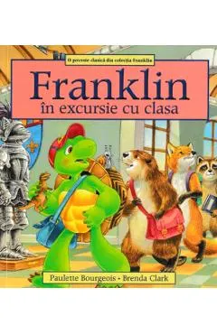 Coperta cărții Franklin in excursie cu clasa - Paulette Bourgeois, Brenda Clark