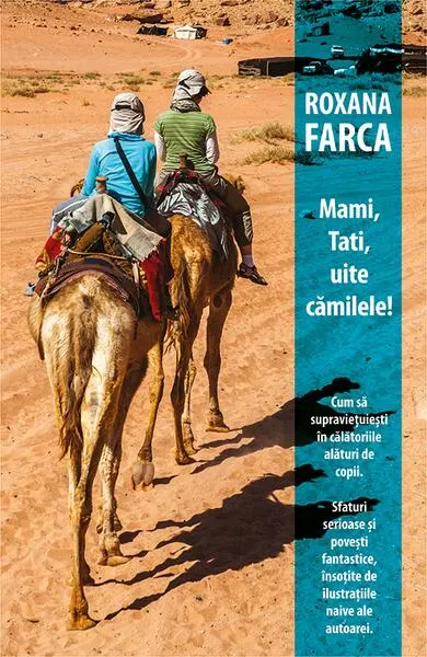 Coperta cărții Mami, tati, uite cămilele!