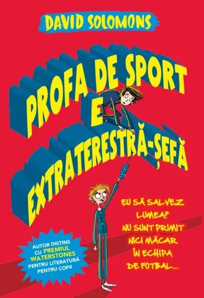 Coperta cărții Profa de sport e extraterestră-șefă