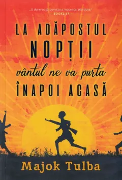 Coperta cărții La adăpostul nopții vântul ne va purta înapoi acasă