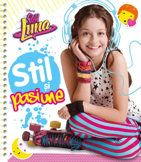 Coperta cărții Disney. Soy Luna. Stil si pasiune