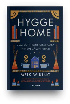 Coperta cărții Hygge Home. Cum sa-ti transformi casa intr-un camin fericit