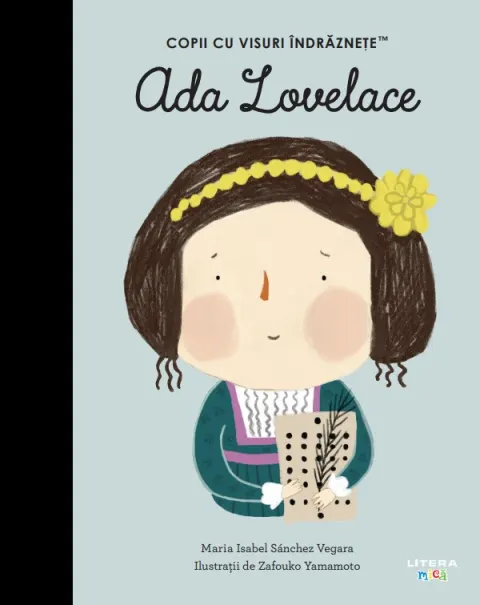 Coperta cărții Ada Lovelace. Volumul 34. Copii cu visuri indraznete