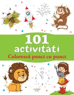 Coperta cărții 101 activități. Colorează punct cu punct