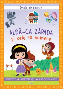 Coperta cărții Invata din poveste. Alba-ca-Zapada si cele 10 numere