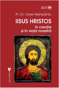 Coperta cărții Iisus Hristos în creație și în viața noastră