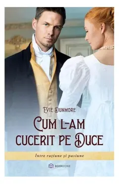 Coperta cărții Cum l-am cucerit pe duce