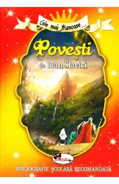 Coperta cărții Cele mai frumoase... Povesti de Ioan Slavici