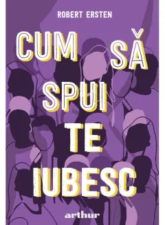Coperta cărții Cum să spui te iubesc