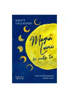 Coperta cărții Magia Lunii in viata ta