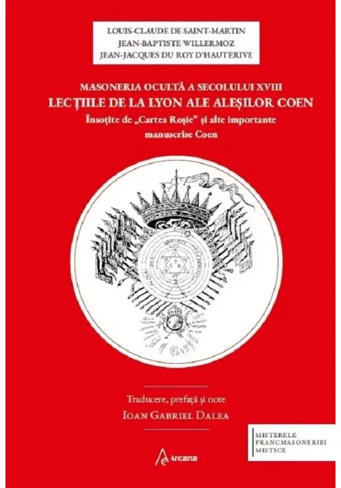 Coperta cărții Masoneria oculta a secolului XVIII. Lectiile de la Lyon ale alesilor Coen