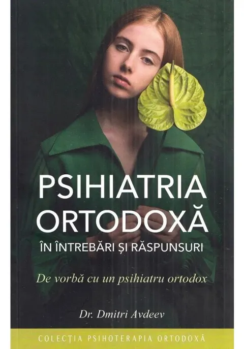 Coperta cărții Psihiatria ortodoxa in intrebari si raspunsuri