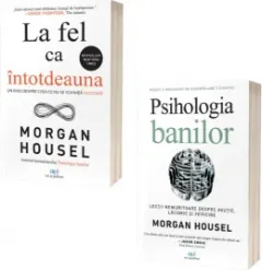 Coperta cărții Pachet carti Morgan Housel: 1. La fel ca intotdeauna; 2. Psihologia banilor