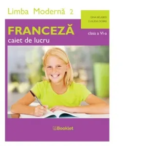Coperta cărții Limba Moderna 2 Franceza. Caiet de lucru pentru clasa a VI-a