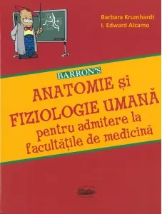 Coperta cărții Barrons Anatomie si fiziologie umana pentru admitere la facultatile de medicina