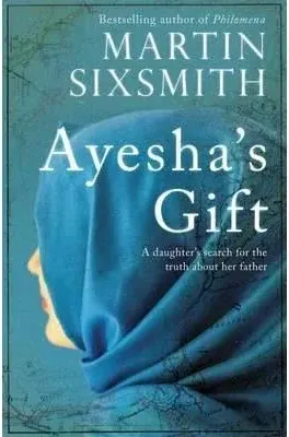 Coperta cărții Ayesha's Gift : A daughter's search for the truth about her father