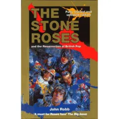 Coperta cărții The stone roses and the resurrection of british pop
