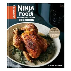 Coperta cărții The Ultimate Ninja Foodi Pressure Cooker Cookbook