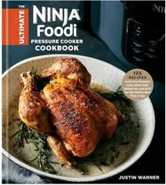 Coperta cărții The Ultimate Ninja Foodi Pressure Cooker Cookbook