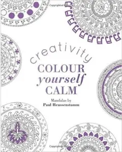 Coperta cărții Colour Yourself Calm: Creativity