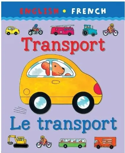 Coperta cărții Transport/Le Transport (Bilingual First Books)