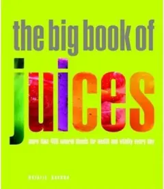 Coperta cărții The Big Book of Juices
