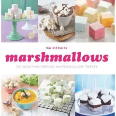Coperta cărții Marshmallows: 100 Mouthwatering Marshmallow Treats