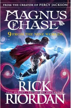 Coperta cărții Magnus Chase and the Gods of Asgard: 9 from the Nine Worlds, Rick Riordan
