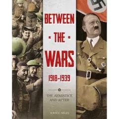 Coperta cărții Between The Wars The Armistice & After