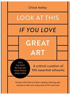 Coperta cărții Look at This If You Love Great Art, Quarto Generic