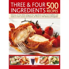Coperta cărții Three & Four Ingredients 500 Recipes