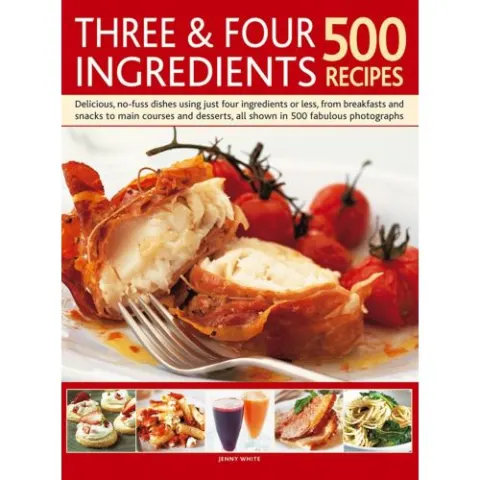 Coperta cărții Three & Four Ingredients 500 Recipes