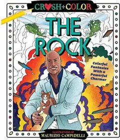 Coperta cărții Crush and Color : Dwayne "The Rock" Johnson, Maurizio Campidelli