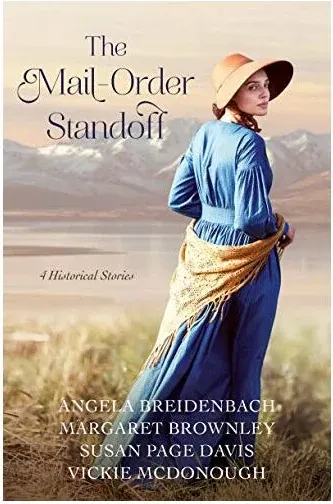 Coperta cărții Mail-Order Bride Standoff, Vickie McDonough, Susan Page Davis, Margaret Brownley, Angela Breidenbach