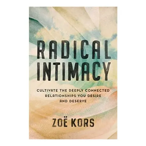 Coperta cărții Radical Intimacy, Zoe Kors