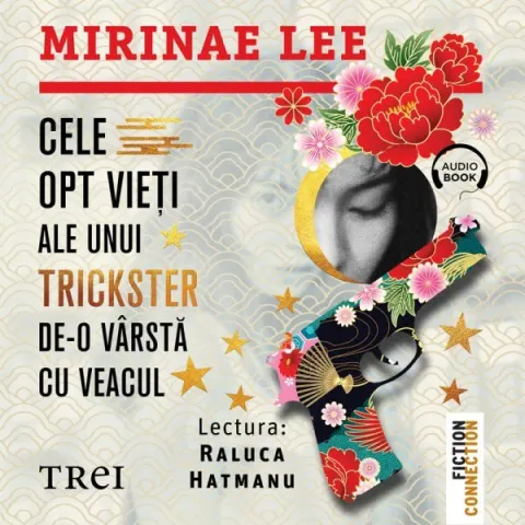 Coperta cărții Cele opt vieți ale unui trickster de-o vârstă cu veacul (audiobook)