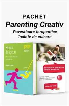 Coperta cărții Pachet Parenting Creativ. Rețete de jocuri/Povestioare terapeutice înainte de culcare - Lawrence J. Cohen