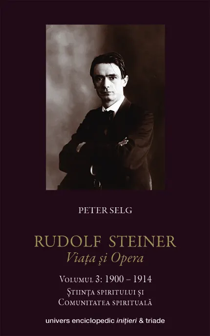 Coperta cărții Rudolf Steiner - Viata si opera (vol. 3): 1900-1914