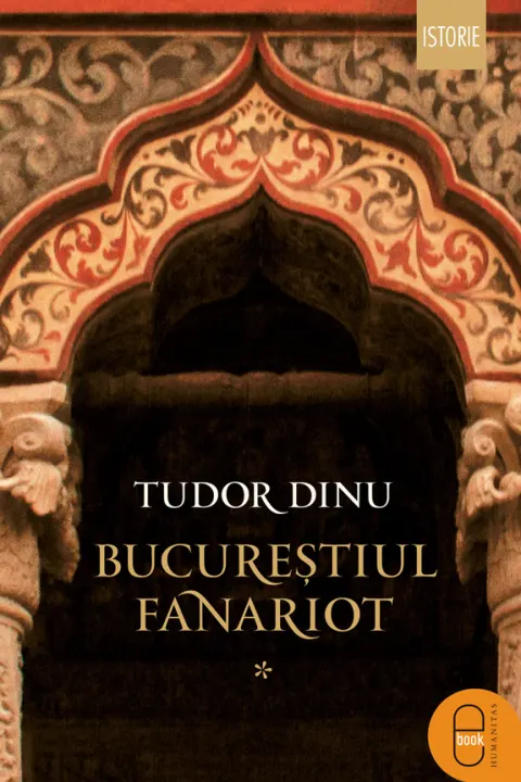 Coperta cărții Bucurestiul fanariot: Biserici, ceremonii, razboaie - vol. I (pdf)