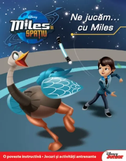 Coperta cărții Disney. Miles in spatiu. Ne jucam cu Miles