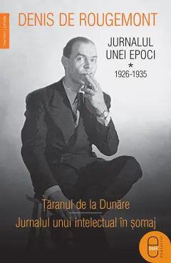 Coperta cărții Jurnalul unei epoci. 1926–1935 (pdf)