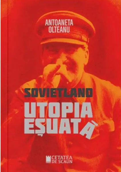 Coperta cărții Utopia esuata (Sovietland I)