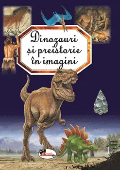 Coperta cărții Descoperim dinozauri si preistorie