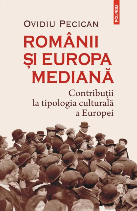 Coperta cărții Românii și Europa mediană. Contribuții la tipologia culturală a Europei