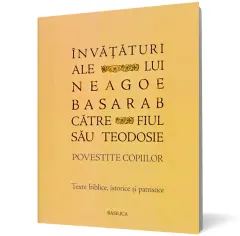 Coperta cărții Învățături ale lui Neagoe Basarab către fiul său Teodosie - Povestite copiilor