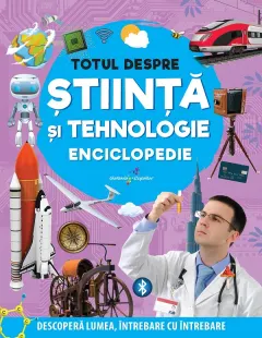 Coperta cărții Totul despre stiinta si tehnologie