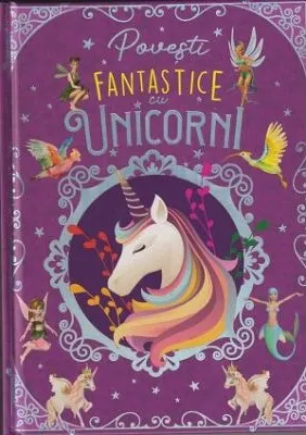 Coperta cărții Povești fantastice cu unicorni