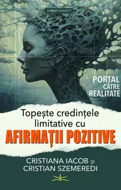 Coperta cărții Topeste credintele limitative cu afirmatii pozitive